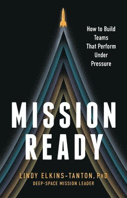 bokomslag Mission Ready: How to Build Teams That Perform Under Pressure