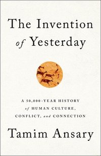 bokomslag The Invention of Yesterday