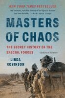Linda Robinson - Masters of Chaos: The Secret History of the Special Forces, Häftad