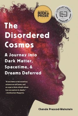 Chanda Prescod-Weinstein - The Disordered Cosmos, Häftad