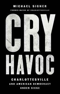 Michael Signer - Cry Havoc, Inbunden