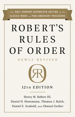 Robert's Rules of Order Newly Revised, 12th edition 1
