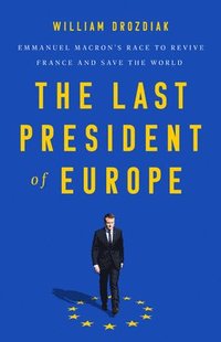 bokomslag The Last President of Europe