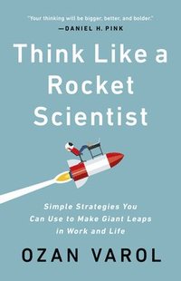 bokomslag Think Like A Rocket Scientist