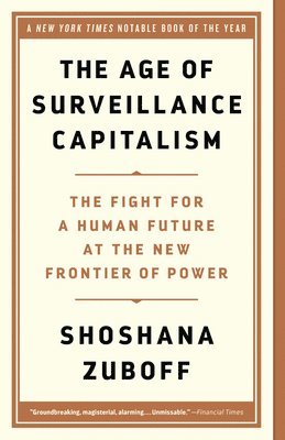 bokomslag The Age of Surveillance Capitalism