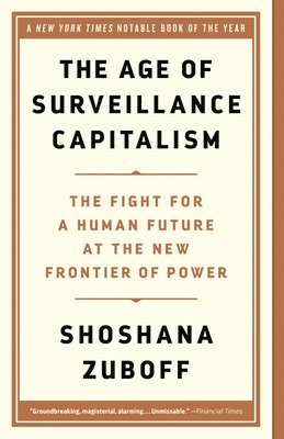 Age Of Surveillance Capitalism 1