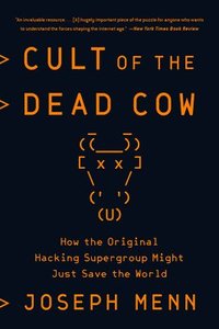 bokomslag Cult of the Dead Cow: How the Original Hacking Supergroup Might Just Save the World