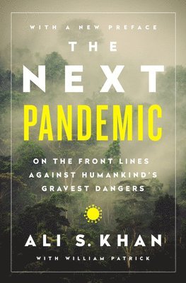 Ali S. Khan, William Patrick, Dr Ali S. Khan, Ali S Khan - Next Pandemic, Häftad