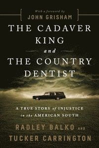 bokomslag The Cadaver King and the Country Dentist