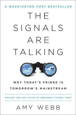 Amy Webb - Signals Are Talking, Häftad