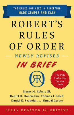 Robert's Rules of Order Newly Revised In Brief, 3rd edition 1
