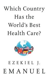 bokomslag Which Country Has The World's Best Health Care?