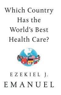 bokomslag Which Country Has The World's Best Health Care?