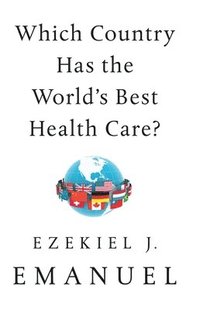 bokomslag Which Country Has the World's Best Health Care?