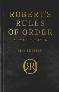 bokomslag Robert's Rules of Order Newly Revised, Deluxe 12th edition