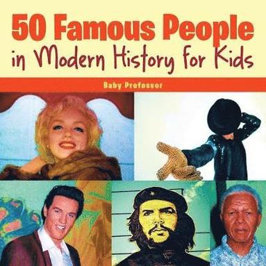 bokomslag 50 Famous People in Modern History for Kids