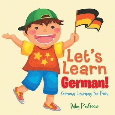 bokomslag Let's Learn German! German Learning for Kids