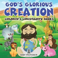 bokomslag God's Glorious Creation Children's Christianity Books