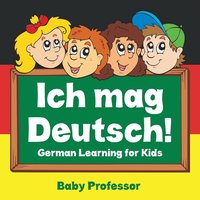 bokomslag Ich mag Deutsch! German Learning for Kids