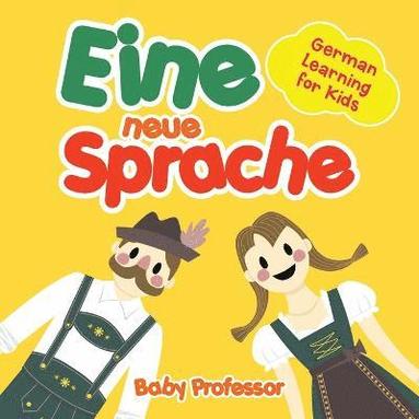 bokomslag Eine neue Sprache German Learning for Kids
