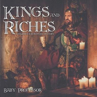 bokomslag Kings and Riches Children's European History