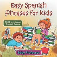 bokomslag Easy Spanish Phrases for Kids