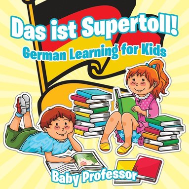 bokomslag Das ist Supertoll! German Learning for Kids