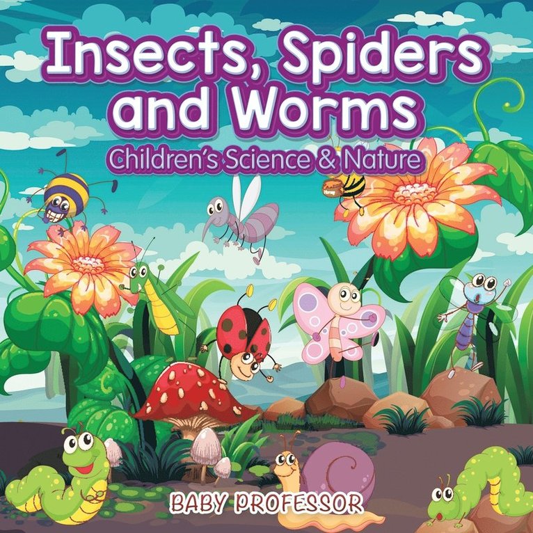 Insects, Spiders and Worms Children's Science & Nature 1