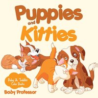 bokomslag Puppies and Kitties-Baby & Toddler Color Books