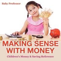 bokomslag Making Sense with Money - Children's Money & Saving Reference