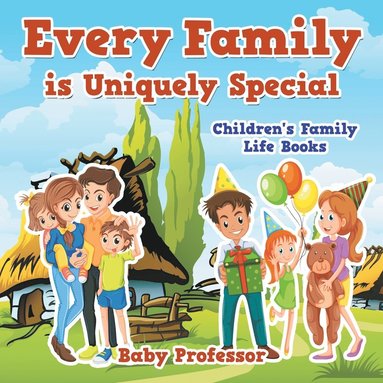 bokomslag Every Family is Uniquely Special- Children's Family Life Books