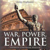 bokomslag War, Power, Empire Children's European History