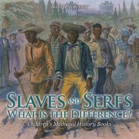 bokomslag Slaves and Serfs