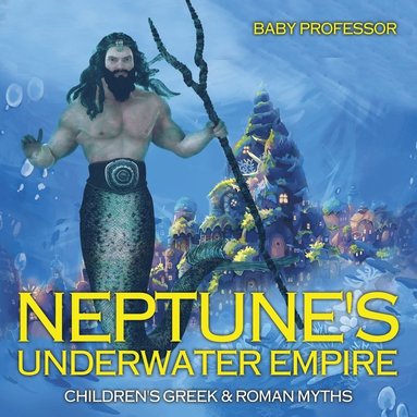 bokomslag Neptune's Underwater Empire