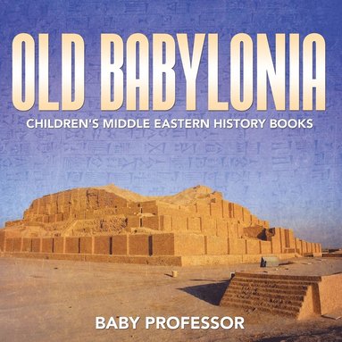 bokomslag Old Babylonia Children's Middle Eastern History Books