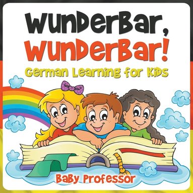 bokomslag Wunderbar, Wunderbar! German Learning for Kids