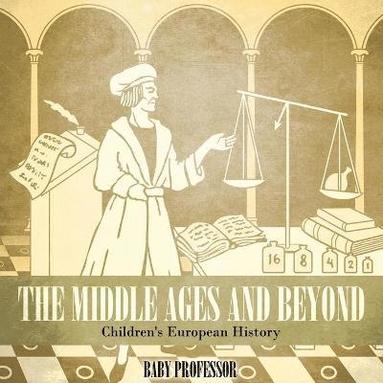bokomslag Middle Ages and Beyond Children's European History