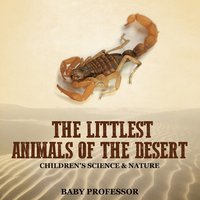 bokomslag Littlest Animals of the Desert Children's Science & Nature