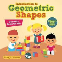 bokomslag Introduction to Geometric Shapes - Geometry Books for Kids Children's Math Books