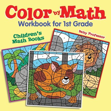 bokomslag Color by Math Workbook for 1st Grade Children's Math Books