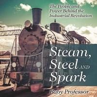 bokomslag Steam, Steel and Spark