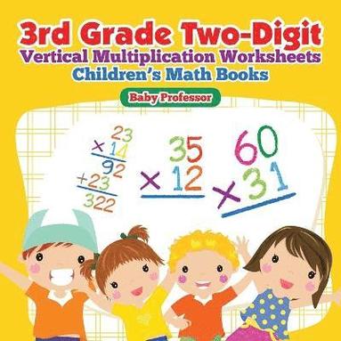 bokomslag 3rd Grade Two-Digit Vertical Multiplication Worksheets Children's Math Books