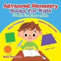 bokomslag Advanced Geometry Books for Kids - Perimeter, Circumference and Area Children's Math Books