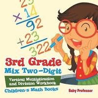 bokomslag 3rd Grade Mix Two-Digit Vertical Multiplication and Division Workbook Children's Math Books