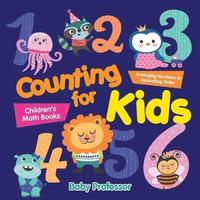 bokomslag Counting for Kids - Arranging Numbers in Ascending Order Children's Math Books
