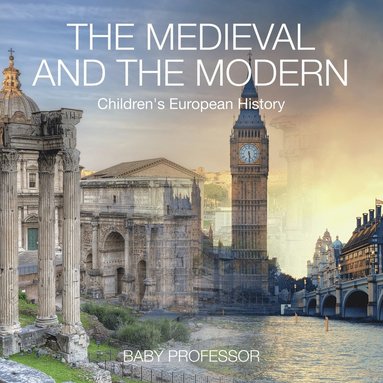 bokomslag Medieval and the Modern Children's European History