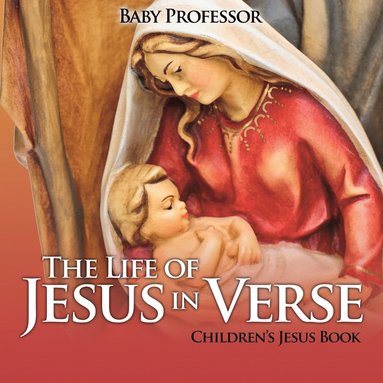 bokomslag Life of Jesus in Verse Children's Jesus Book