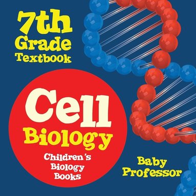 bokomslag Cell Biology 7th Grade Textbook Children's Biology Books