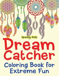 bokomslag Dream Catcher Coloring Book for Extreme Fun