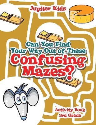 Jupiter Kids - Can You Find Your Way Out of These Confusing Mazes?, Häftad